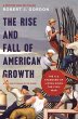 The Rise and Fall of American Growth... - Bild 1