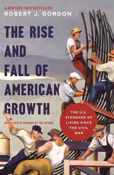 The Rise and Fall of American Growth (eBook, ePUB)