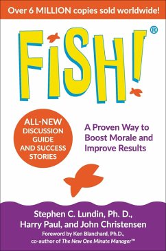 Fish! (eBook, ePUB) - Lundin, Stephen C.; Christensen, John; Paul, Harry; Blanchard, Ken