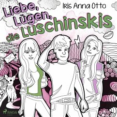 Liebe, Lügen, die Luschinskis (MP3-Download) - Otto, Iris Anna