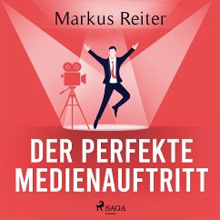 Der perfekte Medienauftritt (MP3-Download) - Reiter, Markus