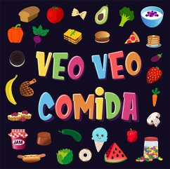 Veo Veo - Comida! Un Juego Maravilloso de Buscar y Encontrar para Niños de 2 a 4 Años! (Veo Veo Libros para Niños de 2-4, #3) (eBook, ePUB) - Niños, Pamparam Libros para