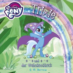 My Little Pony - Trixie und der Wahnsinnstrick (MP3-Download) - Berrow, G. M.