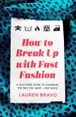 How To Break Up With Fast Fashion (eBook, ePUB)