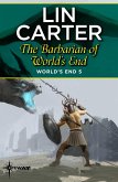 The Barbarian of World's End (eBook, ePUB)