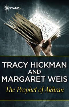 The Prophet of Akhran (eBook, ePUB) - Weis, Margaret; Hickman, Tracy