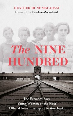 The Nine Hundred (eBook, ePUB) - Macadam, Heather Dune; Moorehead, Caroline