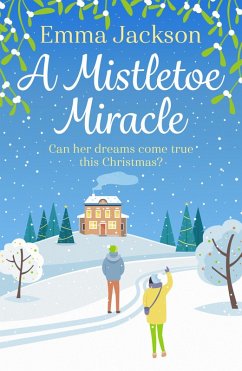 A Mistletoe Miracle (eBook, ePUB) - Jackson, Emma