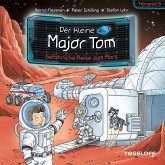 Der kleine Major Tom. Hörspiel 5. Gefährliche Reise zum Mars (MP3-Download)