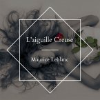 L'aiguille Creuse - Maurice Leblanc (MP3-Download)