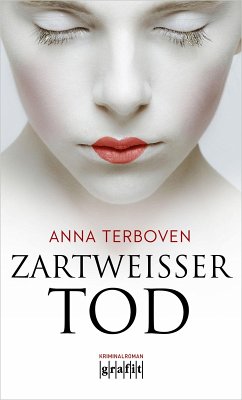 Zartweißer Tod (eBook, ePUB) - Terboven, Anna