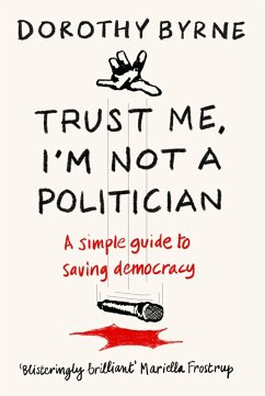 Cover Trust Me, I'm Not A Politician (eBook, ePUB)