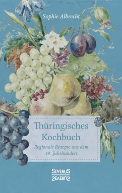Thüringisches Kochbuch - Albrecht, Sophie