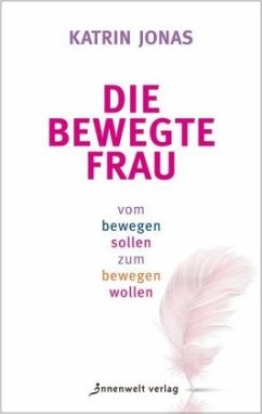 Die bewegte Frau - Jonas, Katrin