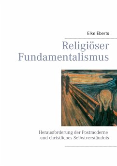 Religiöser Fundamentalismus - Eberts, Elke