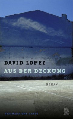 Aus der Deckung - Lopez, David