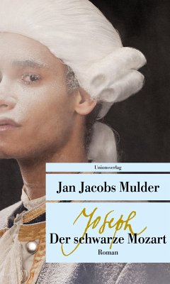 Joseph, der schwarze Mozart - Mulder, Jan Jacobs