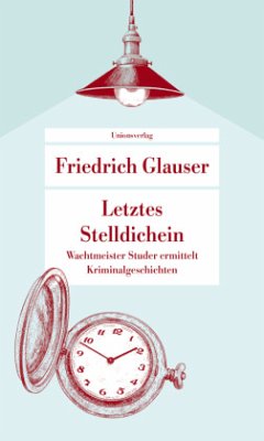 Letztes Stelldichein - Glauser, Friedrich