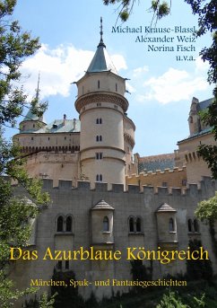 Das Azurblaue Königreich - Weiz, Alexander;Fisch, Norina;Krause-Blassl, Michael
