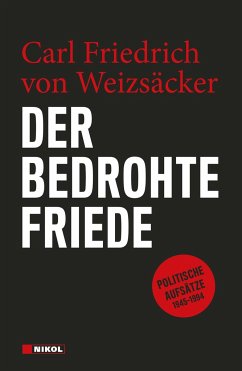 Der bedrohte Friede - Weizsäcker, Carl Friedrich von