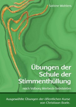 Übungen der Schule der Stimmenthüllung - Wahlers, Sabine