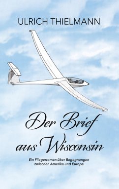 Der Brief aus Wisconsin - Thielmann, Ulrich