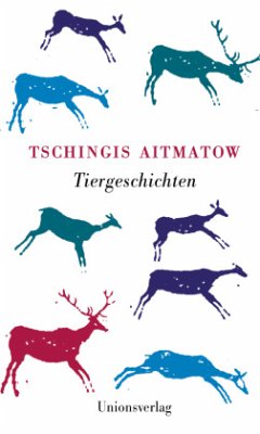 Tiergeschichten - Aitmatow, Tschingis