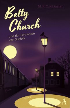 Betty Church und der Schrecken von Suffolk - Kasasian, M.R.C.