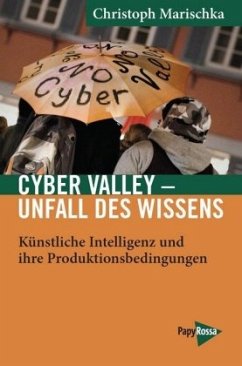 Cyber Valley - Unfall des Wissens - Marischka, Christoph