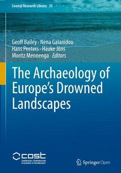 The Archaeology of Europe¿s Drowned Landscapes