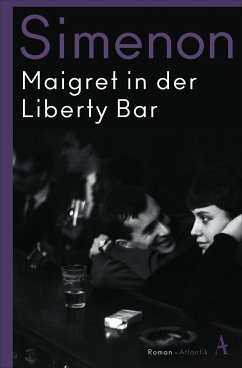 Maigret in der Liberty Bar / Kommissar Maigret Bd.17 - Simenon, Georges