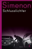 Schlusslichter / Die großen Romane Georges Simenon Bd.79