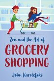 Zen and the Art of Grocery Shopping