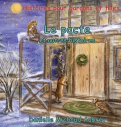 Le pacte et autres histoires - Michaud Aubrey, Danielle