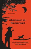 Abenteuer im Räuberwald