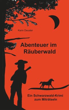 Abenteuer im Räuberwald - Deuster, Karin
