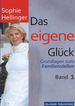 Das eigene Glück - Hellinger, Sophie