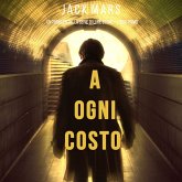 A Ogni Costo (Un thriller di Luke Stone—Libro Primo) (MP3-Download)