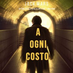 A Ogni Costo (Un thriller di Luke Stone—Libro Primo) (MP3-Download) - Mars, Jack