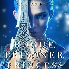 Rogue, Prisoner, Princess (Of Crowns and Glory—Book 2) (MP3-Download) - Rice, Morgan