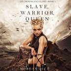 Slave, Warrior, Queen (Of Crowns and Glory--Book 1) (MP3-Download)