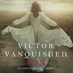 Victor, Vanquished, Son (Of Crowns and Glory—Book 8) (MP3-Download) - Rice, Morgan