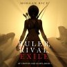 Ruler, Rival, Exile (Of Crowns and... - Bild 1