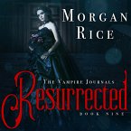 Resurrected (Book #9 in the Vampire Journals) (MP3-Download)