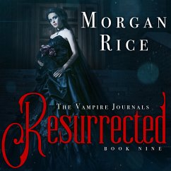 Resurrected (Book #9 in the Vampire Journals) (MP3-Download) - Rice, Morgan