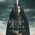 Knight, Heir, Prince (Of Crowns and Glory—Book 3) (MP3-Download)