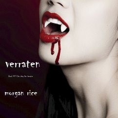 Verraten (Band #3 Der Weg Der Vampire) (MP3-Download) - Rice, Morgan