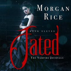 Fated (Book #11 in the Vampire Journals) (MP3-Download) - Rice, Morgan