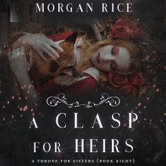 A Clasp for Heirs (A Throne for Sisters—Book Eight) (MP3-Download) - Rice, Morgan