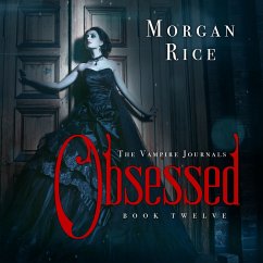 Obsessed (Book #12 in the Vampire Journals) (MP3-Download) - Rice, Morgan
